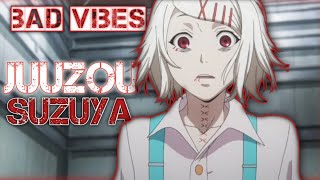 Juuzou Suzuya Edit | ЭДИТ СУЗУЯ ДЖУЗО - BAD VIBES