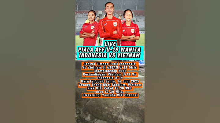 LIVE INDONESIA VS VIETNAM PIALA AFF U-19 WANITA 2025 #liveindonesiavsvietnam #pialaaffu19#vffchannel