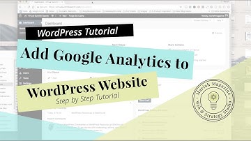 How to Connect Google Analytics to WordPress Website (2018 Tutorial)