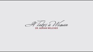 It Takes a Woman: Dr. Adria Welcher- Embracing Womanhood at Morehouse