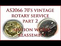 AS2066 Service 70&#39;s Rotary Part 2 Motion Works Reassembly