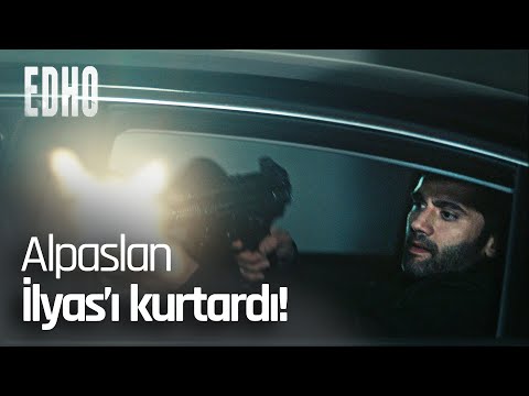 Alpaslan, İlyas'ın suikastini patlatıyor! - EDHO Efsane Sahneler