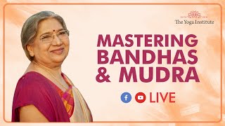 Mastering Bandhas and Mudra | Dr. Hansaji Yogendra