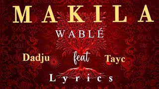 Dadju - Makila wablé (paroles) feat Tayc heritage