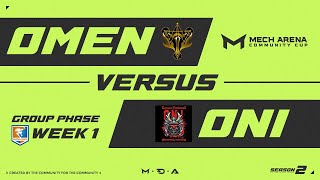 OMEN vs ONI | Mech Arena Community Cup - Season 2 | CPC - Group Phase Week 1 🔥🏆