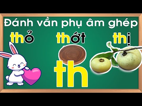 Video Học chữ ghép tiếng việt |Học chữ th - youtube
