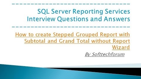 How to create Stepped Grouped Report with Subtotal and Grand Total in SSRS || SSRS Interview PART 12