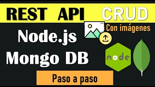 API Node js CRUD usando Mongo DB | subir imágenes