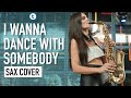 Whitney Houston - I Wanna Dance with Somebody | Sax Cover | Alexandra Ilieva | Thomann