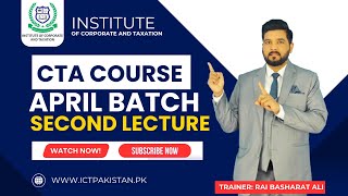 CTA ISLAMABAD APRIL BATCH | SECOND LECTURE