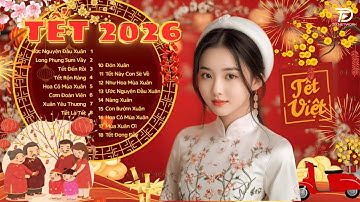 Ước Nguyện Đầu Xuân, Ngày Xuân Long Phụng Sum Vầy - Nhạc Tết 2026 Remix - LK Nhạc Xuân Bính Ngọ