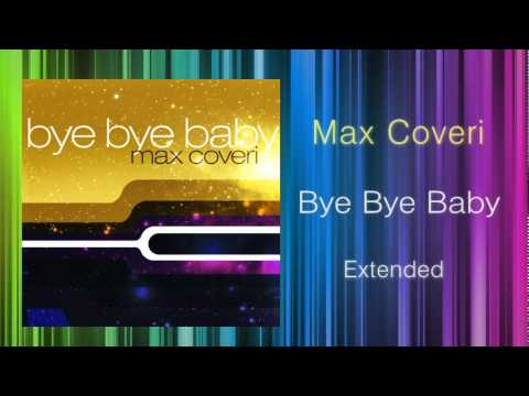 Max Coveri   Bye Bye Baby KEN HIRAYAMA MIX