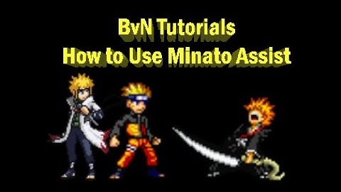 Bleach vs Naruto Tutorials - How to use Minato Assist (3.6)
