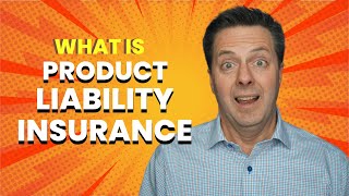 What is Product Liability Insurance?  | How does it work