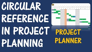Project Planner (Advanced) - Excel Template - Circular References
