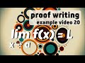 proving limits -- proof writing examples 20