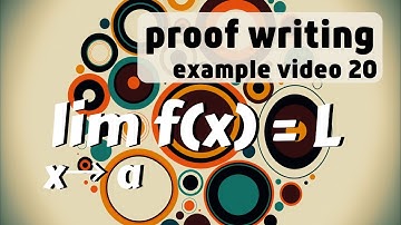 proving limits -- proof writing examples 20