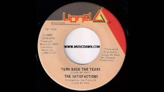 The Satisfactions - Turn Back The Tears [Lionel Records] 1970 Crossover Soul 45