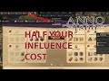 Anno 1800 Guide. Quick Tip to half your Influence Cost