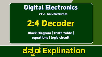 2:4 decoder | ಕನ್ನಡ explination | digital electronics