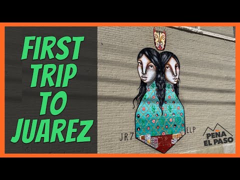 Our First Trip to Juarez