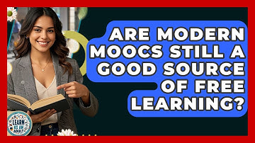 Are Modern MOOCs Still A Good Source Of Free Learning? - Learn As An Adult