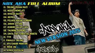 NDX AKA Full Album Terbaru 2025 | Kumpulan Lagu NDX AKA Terbaik