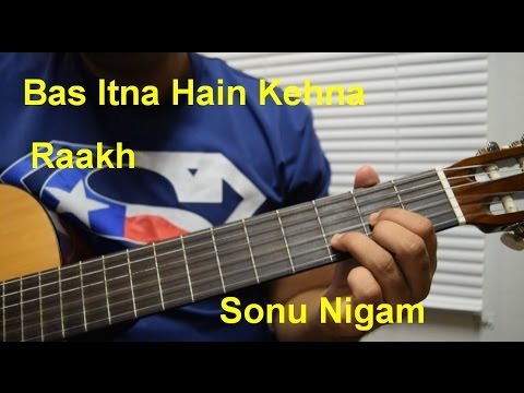 Bas Itna Hain Kehna| Raakh| Sonu Nigam | Guitar Chords Lesson