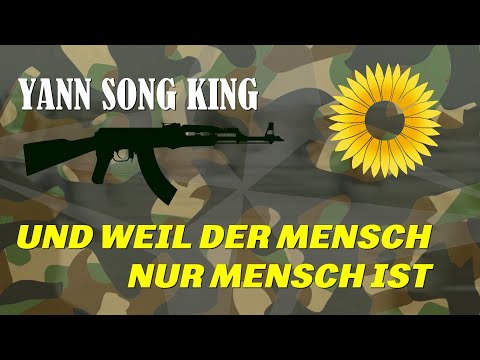Yann Song King - Und weil der Mensch nur Mensch ist ...