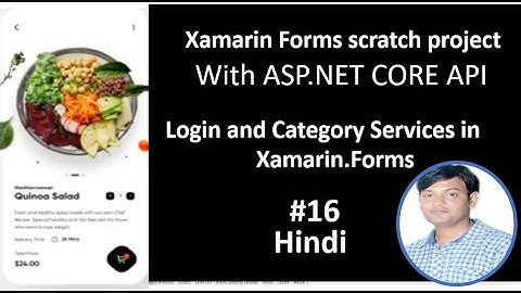Scratch Project Xamarin forms With ASP.NET CORE API | PART-16