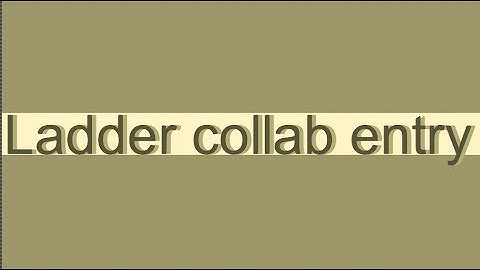 Ladder collab tribute entry (Hosted by DZAnims)