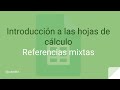 Introducción a las HOJAS de CÁLCULO | REFERENCIAS MIXTAS - Juan Armada