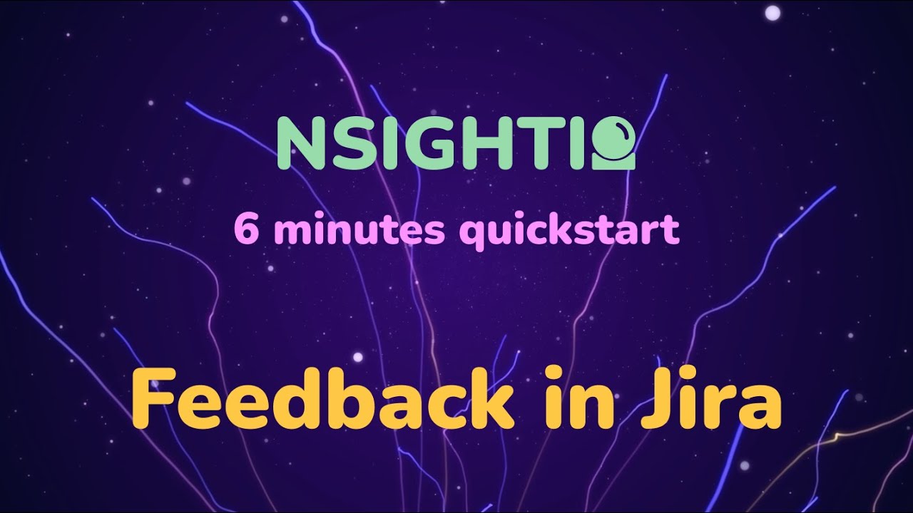 Quickstart for feedback in Jira with Nsightio