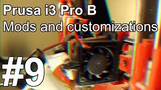 CTC Prusa i3 Pro B Mods and customizations