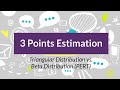 3 Points Estimation PMP: Triangular Distribution vs Beta Distribution (PERT)