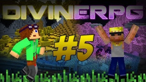 Divine RPG Modded Lets Play: Episode 5 - Let