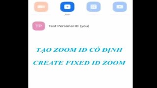 Fixed ID Zoom for mobile - Tạo Zoom ID cố định trên điện thoại