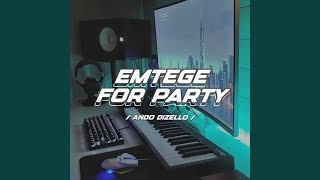 Download lagu EMTEGE FOR PARTY (feat. Ryan Junior) (Remix)