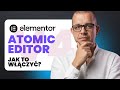 Nowy Elementor V4: "Atomic Editor". Czy to koniec wolnych stron?