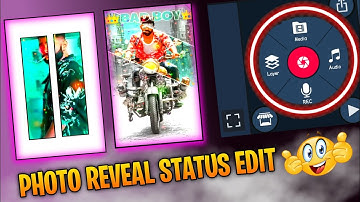 Photo Reveal Style Amazing Video Editing In KineMaster | New Effect WhatsApp status @ADEDITORIAL