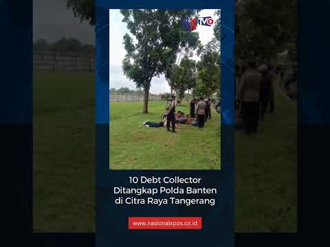 10 Debt Collector Ditangkap Polda Banten di Citra Raya Tangerang