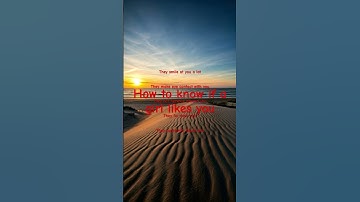 Thumbnail of How to know if a girl likes you #song #lyrics #letmeloveyou #ilikemebetter