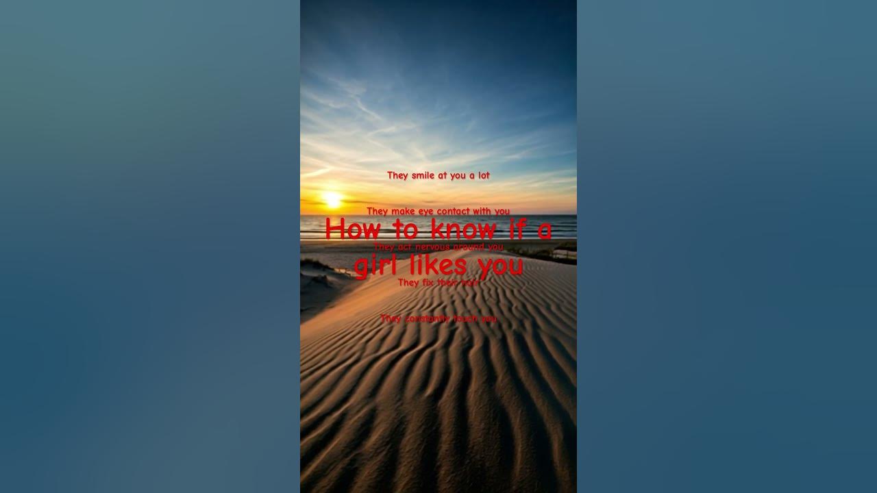 How to know if a girl likes you #song #lyrics #letmeloveyou #ilikemebetter