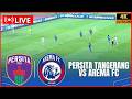 ⚽ LIVE : Persita Tangerang vs Arema FC | BRI Super League 2026 | Live Hari Ini eFootball PES