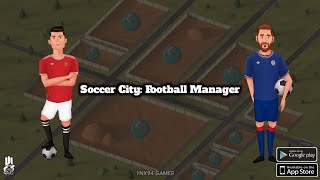 Soccer City: Football Manager Android Gameplay screenshot 1