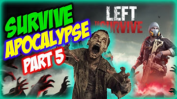 Left To Survive Campaign Mobile Gameplay | Part 5