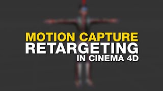 How to Retarget Motion Capture animation to a Rigged Character in Cinema 4D