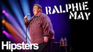 Ralphie May Wasn't A Fan Of Hipsters