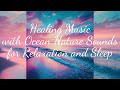 Healing Music with Ocean Nature Sounds for Relaxation and Sleep / Floating in Tranquility - JIN