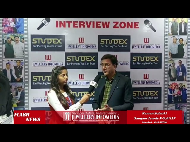 Mr. Raman Solanki - Sangam Jewels N Gold LLP - GJS Show - Mumbai